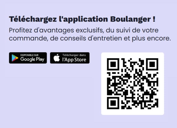 Boulanger Sainte Geneviève des Bois débarque sur votre téléphone. Téléchargez l'application Boulanger !