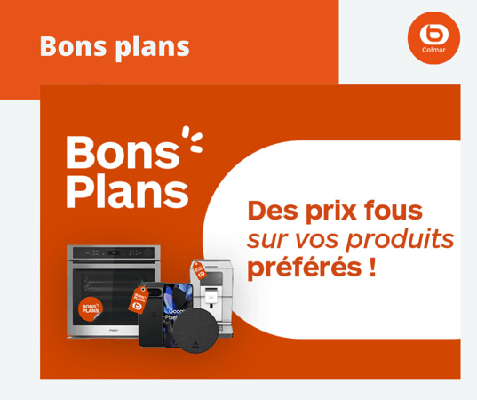 broyeur tv lave linge pc smartphone bons plans offres promotionnelles Boulanger Colmar