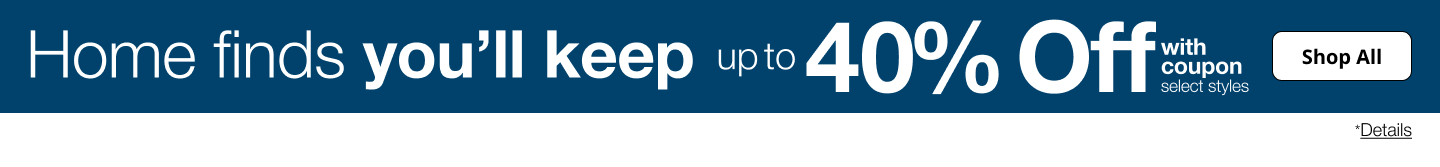 Save up to 40% off on items for the home at JCPenney