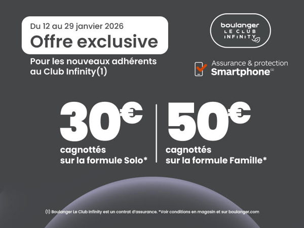 jusqu'à 50 euros cagnottés pour toute souscription au programme de fidélité Infinity Smartphone chez Boulanger Angoulême - Champniers