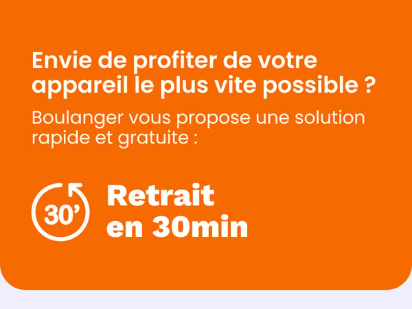Chez Boulanger Créteil, nous vous proposons une solution rapide et gratuite avec un retrait en seulement 30 min
