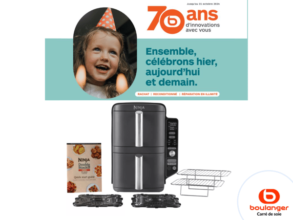 Affiche qui informe que nous célébrons dans votre magasin boulanger Lyon Carré de Soie les 70 ans de Boulanger avec un bon plan sur une Friteuse sans huile NINJA Double Stack XL 9,5 L SL400EU