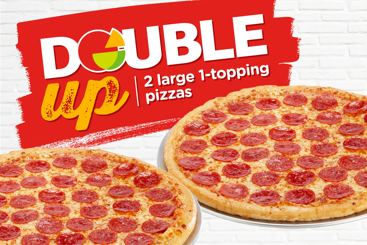 Double Up - 2 large 1-topping pizzas $28