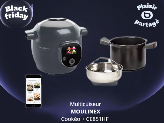 Multicuiseur MOULINEX Cookéo promotion black friday boulanger chambery