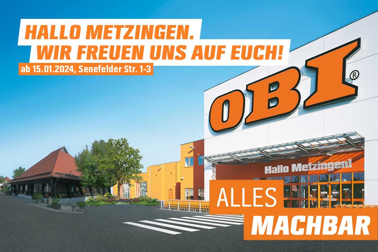 Dein OBI Markt Metzingen, Senefelder Straße 13