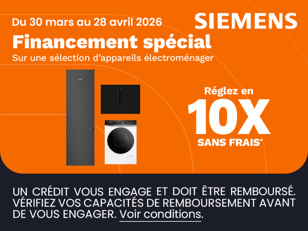 Payez votre gros électroménager de la marque SIEMENS en 10 X SANS FRAIS*  (voir conditions en magasin et sur Boulanger.com)