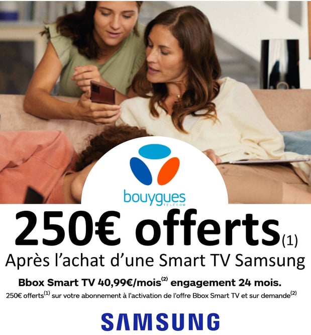 Service Bouygues Samsung 250 € offerts après achat d'une smart TV Samsung