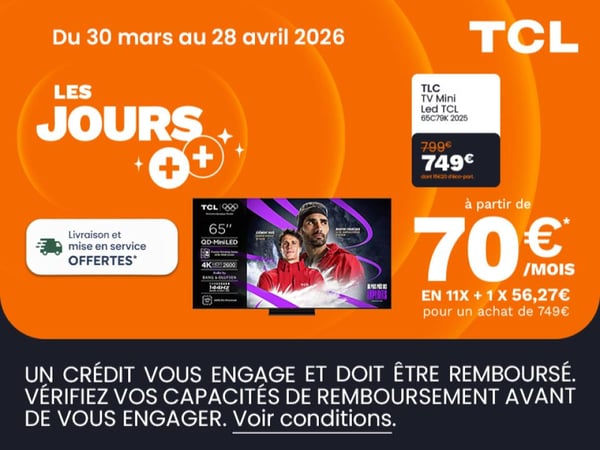 Vous recherchez une télé Miniled TCL à Anglet? Profitez d'un financement sur ce TV Miniled TCL à Boulanger Anglet!!!