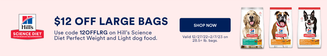 Hill's Science $12 Off 28.5+ lb bags