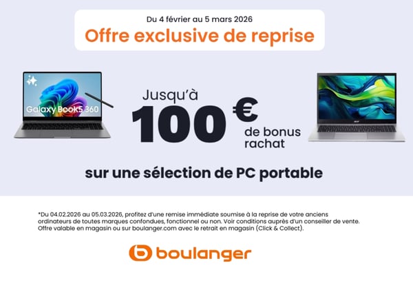 💻 Offre exclusive de reprise chez Boulanger Chalon-sur-Saône !