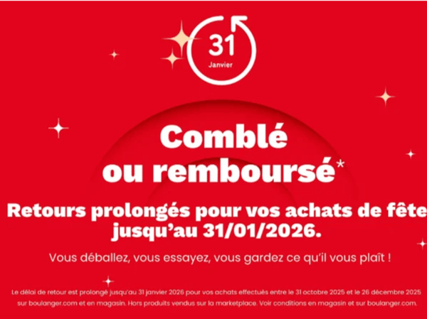 Comblé ou remboursé jusqu'au 31/01/2026 dans votre magasin Boulanger Cambrai