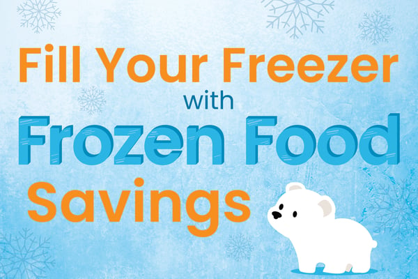 fill your freezer with frozen food savings