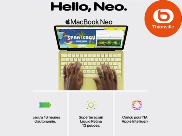 Macbook Neo Nouveautés bureautique étudiants Boulanger Thionville - Terville