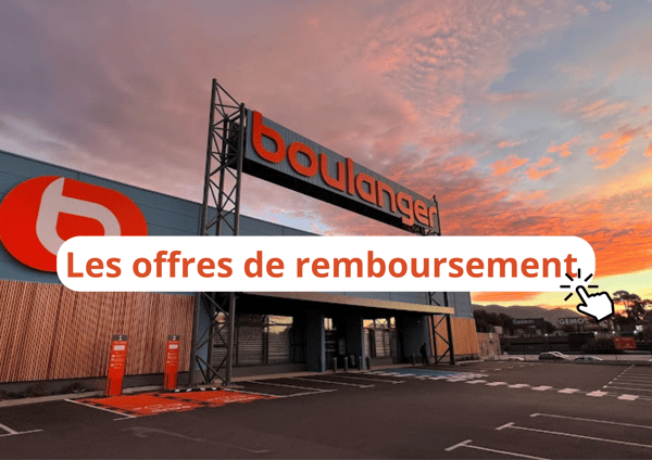 Offres de remboursement Boulanger Ollioules