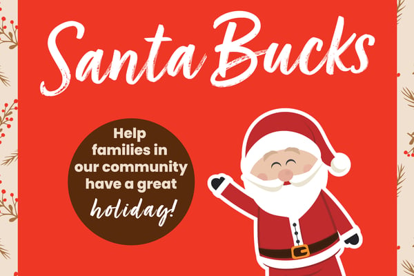 Santa Bucks help families in our community have a great holiday