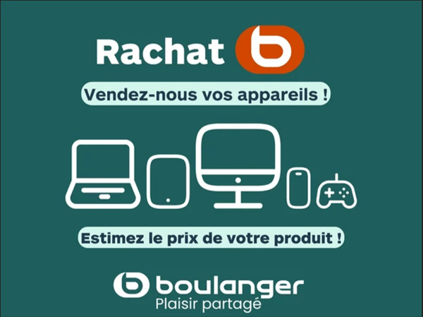 ♻️ Le Rachat de vos appareils – Boulanger Orléans Saran