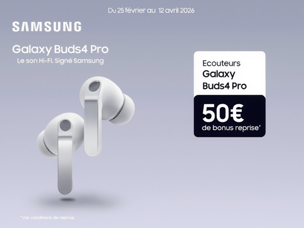 50€ de bonus reprise à l'achat des galaxy buds 4 pro.