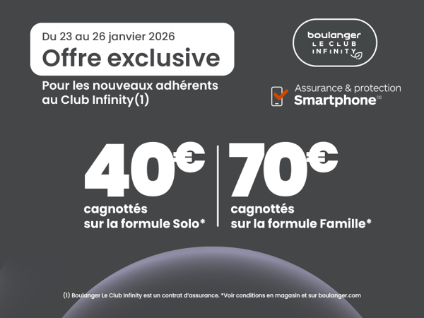 Offre Infinity Smartphone – Boulanger Chalon-sur-Saône