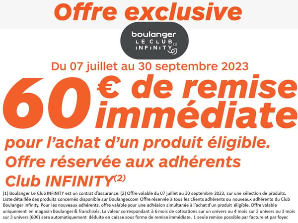 Offre exclusive 60 € de remise immédiate réservée aux adhérents Club INFINITY*