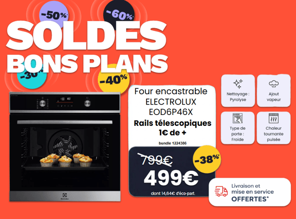 Vous recherchez un four Electrolux ? Venez à boulanger Niort pour profiter de l'offre sur la référence Four encastrable Electrolux EOD6P46X