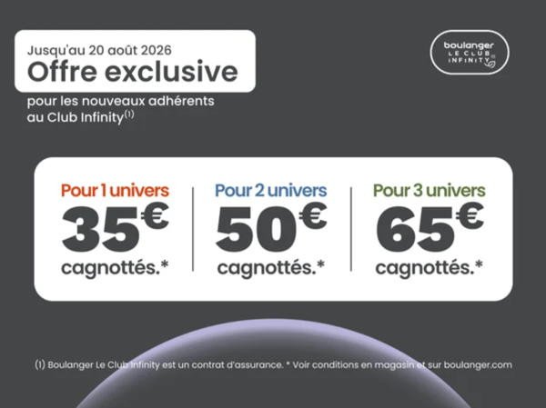 🎉 Offre exclusive Club Infinity chez Boulanger Amiens — jusqu'à 65 € cagnottés jusqu'au 20 août 2026 !