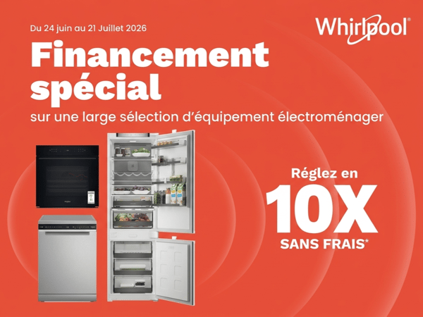 Équipements électroménagers Whirlpool en promotion avec financement en 10 fois sans frais en magasin Boulanger Chambéry.