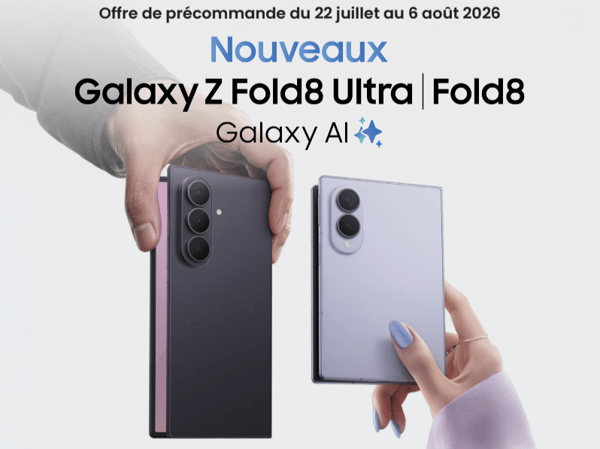 Précommandez les nouveaux Samsung Galaxy Fold 8 et Fold 8 Ultra du 22 juillet au 6 Aout 2026 dans votre magasin Boulanger sarcelles