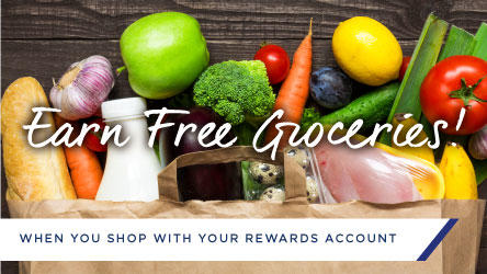 Earn Free Groceries when you shop with your rewards account