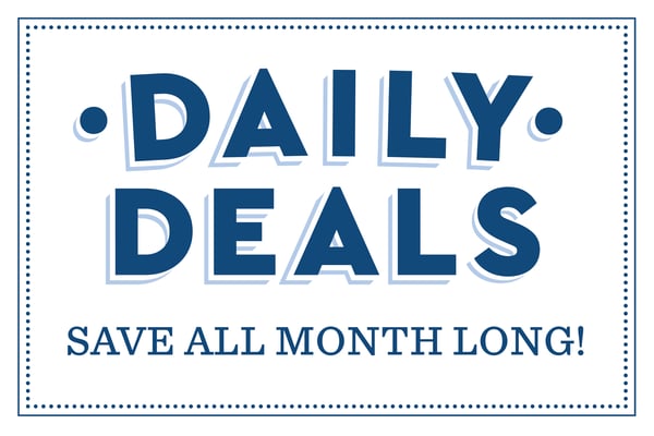 Daily Deals. Save all month long