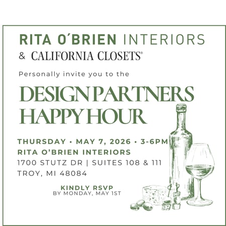 Rita O'Brien Interiors & California Closets Happy Hour