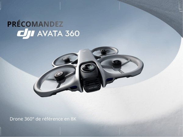 Précommande ouverte – DJI Avata 360