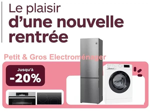 Nos offres de rentrée petits et gros électroménagers