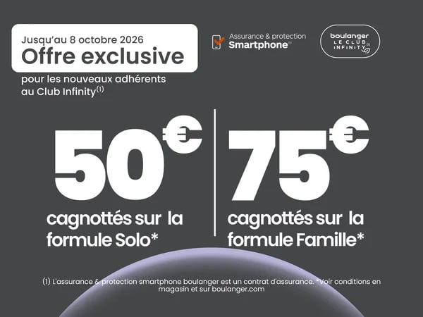 🎁 Jusqu’à 75€ offerts avec votre Infinity Smartphone !