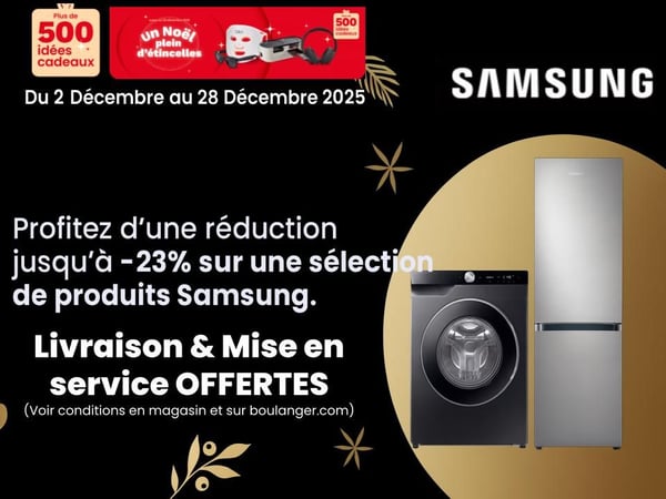 Profitez d'une réduction jusqu'à -23% sur une sélection de produits Samsung Boulanger Pau Lons