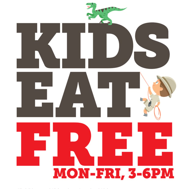 Image of Kids Eat For Free. Mon-Fri, 3-6pm.