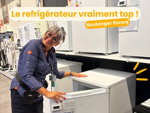 Découvrez nos réfrigérateurs top au sein de votre magasin boulanger Tourcoing