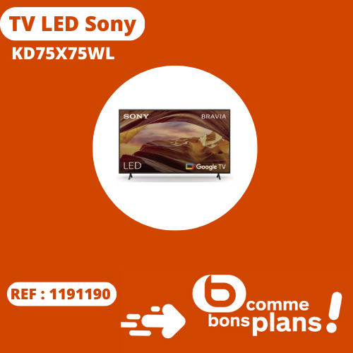 opération commerciale B COMME BONS PLANS au Boulanger Nîmes family village  TV LED Sony KD75X75WL