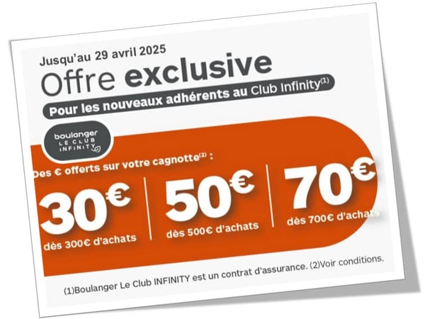 Prolongation jusqu'au 29 avril - Cagnottage exceptionnel pour les nouveaux adhérents Infinity sur vos achats à Boulanger Montauban