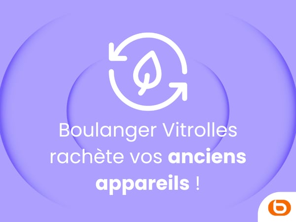 Service de rachat chez  Boulanger Vitrolles Grand Vitrolles proche de Salon, Coudoux, Velaux et Marignane