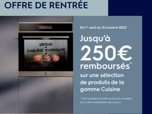 Jusqu'à 250 euros remboursés sur une sélection de produits de la gamme cuisine Electrolux - Boulanger Claye-Souilly