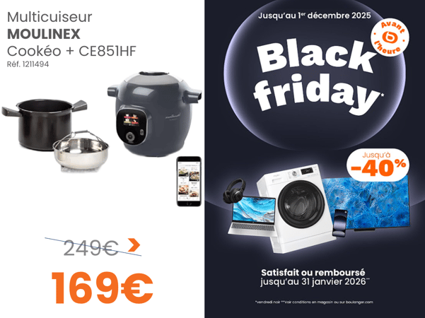 Robot Cookéo Black Friday à  Boulanger La Rochelle Angoulins