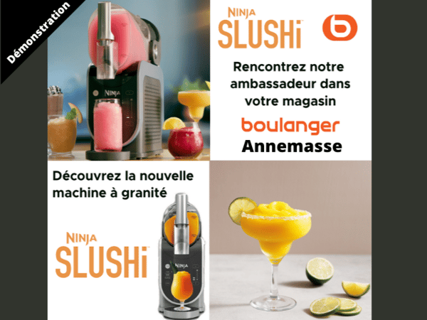 🍧 Démonstration en magasin Boulanger Annemasse : Le Slushi de Ninja est là ! 🥶