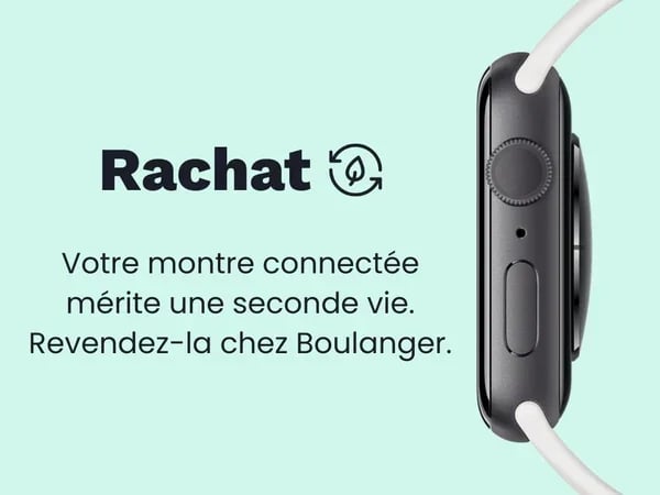 Rachat de montres connectées : revendez la vôtre chez Boulanger