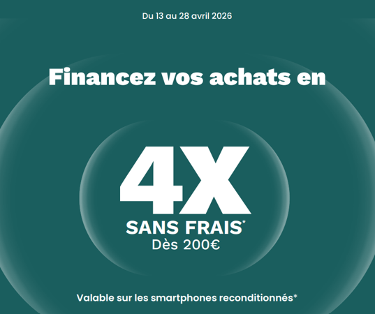 financez vos achats en 4 fois sans frais sur les smarpthones dès 200€