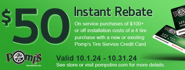 Save $50 instantly when you use a Pomp's credit card.