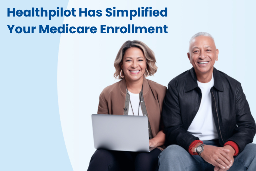 health pilot has simplified your medicare enrollment