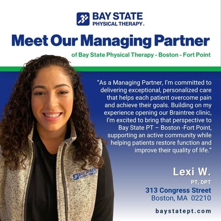 Bay State Physical Therapy Boston Fort Point MA Mee tour Managing Partner of Bay State Physical Therapy Fort Point Boston MA - Lexi W. PT, DPT.