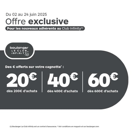 🎉 Offre exclusive du 2 au 24 juin 2025 :
Rejoignez le Club Infinity et recevez jusqu’à 60€ offerts sur votre cagnotte* !
💰 20€ dès 200€ d’achats
💰 40€ dès 400€ d’achats
💰 60€ dès 600€ d’achats
(*Réservé aux nouveaux adhérents – conditions en magasin et sur boulanger.com)

💚 Boulanger, c’est aussi un engagement éco-responsable, des services sur-mesure, et une équipe toujours à votre écoute. Venez vivre l’expérience en magasin !
📲 Suivez-nous et ne manquez aucun bon plan !
