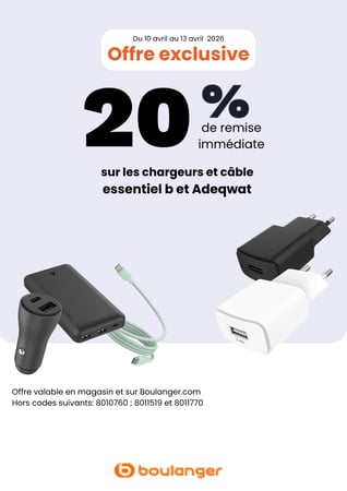 Profitez-en vite !
Du 10 au 13 avril, bénéficiez de -20 % de remise immédiate sur une sélection de chargeurs et câbles Essentiel b & Adeqwat 🔌
Disponible dans votre magasin boulanger la roche sur yon.
⏳ Offre limitée, ne la manquez pas