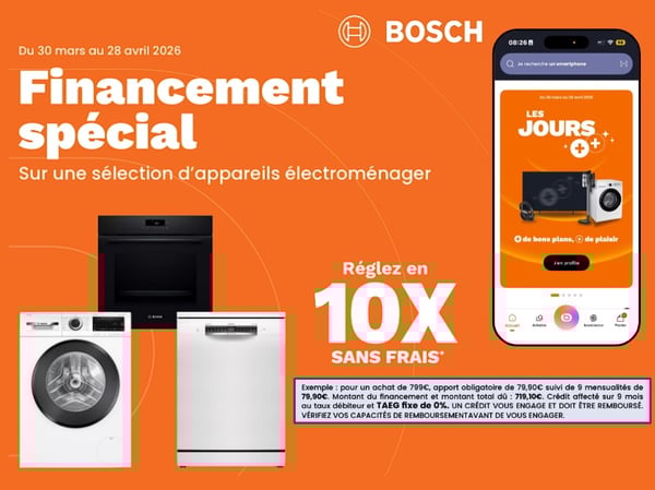 10X Sans Frais BOSCH - Profitez également de la livraison & de la mise en service OFFERTES par Boulanger Niort - OUVERT le lundi 6 Avril